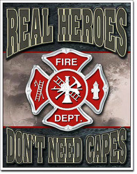 Real Heroes <br> Fire Dept Tin Sign  Davis Floral Clayton Indiana from Davis Floral