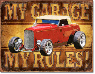My Garage My Rules! <br> Tin Sign Davis Floral Clayton Indiana from Davis Floral